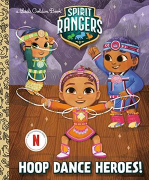 portada Hoop Dance Heroes! (Spirit Rangers) (Little Golden Book) (en Inglés)