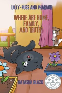 portada Lilly-Puss and Pharaoh - Where Are Home, Family, And Truth (in English)