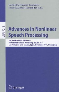 portada advances in nonlinear speech processing: 5th international conference on nonlinear speech processing, nolisp 2011, las palmas de gran canaria, spain, (in English)