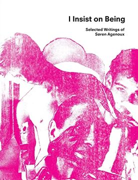 portada I Insist on Being: Selected Writings of Søren Agenoux (en Inglés)