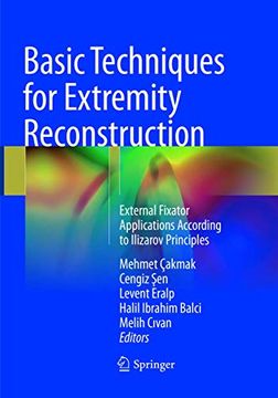 portada Basic Techniques for Extremity Reconstruction: External Fixator Applications According to Ilizarov Principles (en Inglés)
