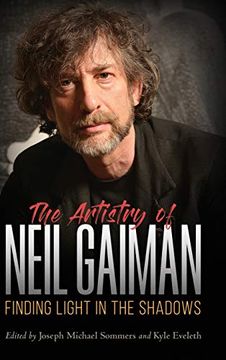 portada Artistry of Neil Gaiman: Finding Light in the Shadows (Critical Approaches to Comics Artists Series) (in English)