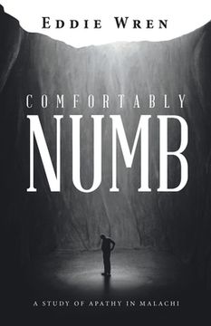 portada Comfortably Numb: A Study of Apathy in Malachi