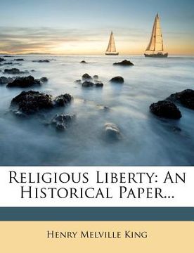 portada religious liberty: an historical paper... (en Inglés)