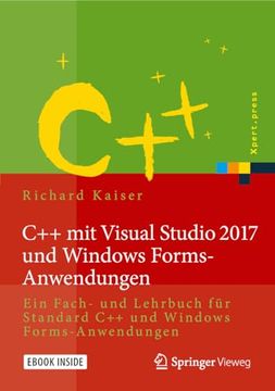 portada C++ mit Visual Studio 2017 und Windows Forms-Anwendungen: Ein Fach- und Lehrbuch für Standard c++ und Windows Forms-Anwendungen