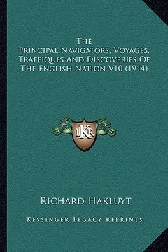 portada the principal navigators, voyages, traffiques and discoveries of the english nation v10 (1914) (en Inglés)