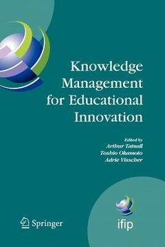 portada knowledge management for educational innovation: ifip wg 3.7 7th conference on information technology in educational management (item), hamamatsu, jap (en Inglés)