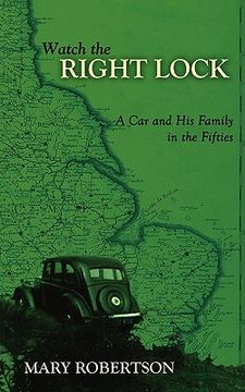 portada watch the right lock: a car and his family in the fifties (en Inglés)