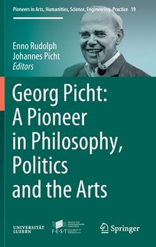 portada Georg Picht: A Pioneer in Philosophy, Politics and the Arts 