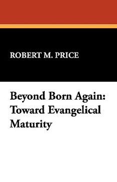portada beyond born again: toward evangelical maturity
