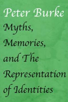 portada Myths, Memories, and the Representation of Identities (en Inglés)