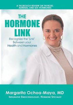 portada The Hormone Link: Recognize the "Link" Between your Health and Hormones (en Inglés)