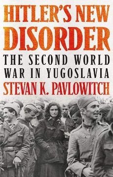 portada Hitler'S new Disorder: The Second World war in Yugoslavia (en Inglés)