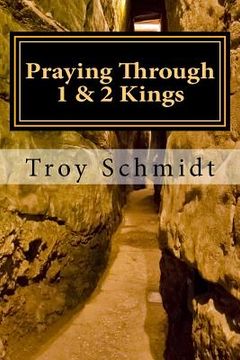 portada Praying Through 1 & 2 Kings (en Inglés)