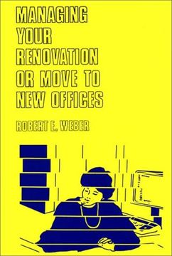 portada managing your renovation or move to new offices. (in English)