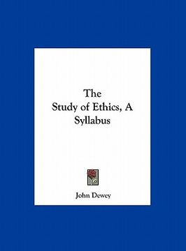 portada the study of ethics, a syllabus (in English)