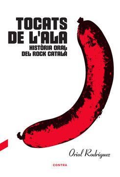 portada Tocats de L'ala: Història Oral del Rock Català (in Catalá)