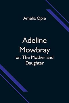 portada Adeline Mowbray; Or, the Mother and Daughter (in English)
