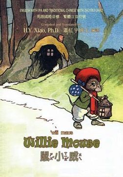portada Willie Mouse (Traditional Chinese): 07 Zhuyin Fuhao (Bopomofo) with IPA Paperback Color