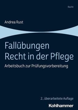 portada Fallubungen Recht in Der Pflege: Arbeitsbuch Zur Prufungsvorbereitung (en Alemán)