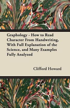 portada graphology - how to read character from handwriting, with full explanation of the science, and many examples fully analyzed (in English)