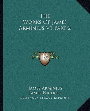 portada the works of james arminius v1 part 2