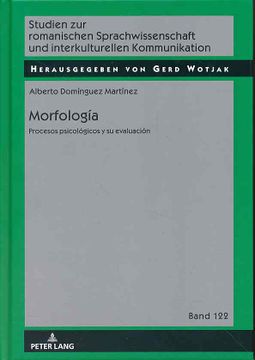 portada Morfología: Procesos Psicológicos y su Evaluación. Studien zur Romanischen Sprachwissenschaft und Interkulturellen Kommunikation; Band 122.