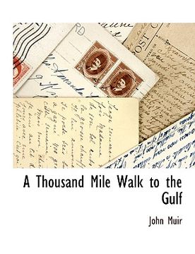 portada a thousand mile walk to the gulf (in English)