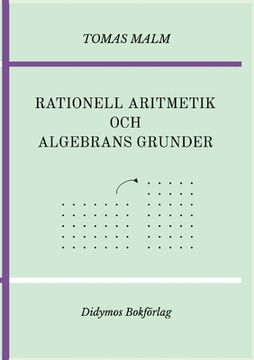 portada Rationell aritmetik och algebrans grunder: Portfölj III(a)-(b) av "Den första matematiken" (en Sueco)