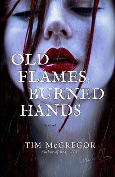 portada Old Flames, Burned Hands