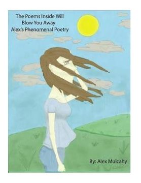 portada Alex's Phenomenal Poetry: Second book of poetry, poetry that will blow you away (in English)