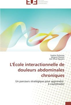 portada L'École interactionnelle de douleurs abdominales chroniques: Un parcours stratégique pour apprendre   à s'autotraiter
