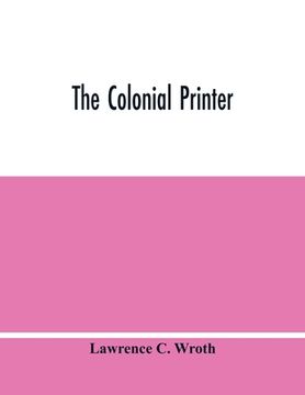 portada The Colonial Printer (en Inglés)