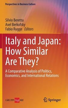 portada italy and japan how similar are they?: a comparative analysis of politics, economics, and international relations (en Inglés)