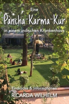 portada Eine Pancha-Karma-Kur in einem indischen Krankenhaus: Eindrücke und Informationen (en Alemán)