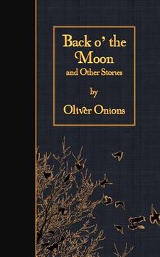 portada Back o' the Moon and Other Stories (en Inglés)