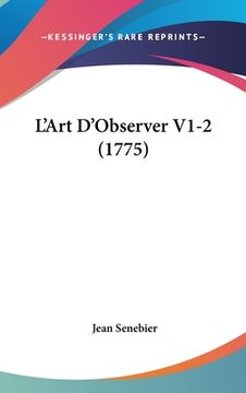 portada L'Art D'Observer V1-2 (1775) (en Francés)