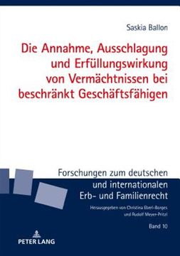 portada Die Annahme, Ausschlagung und Erfuellungswirkung von Vermaechtnissen bei Beschraenkt Geschaeftsfaehigen -Language: German (in German)