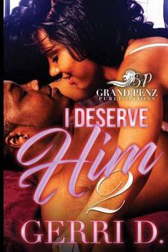 portada I Deserve Him 2 (en Inglés)
