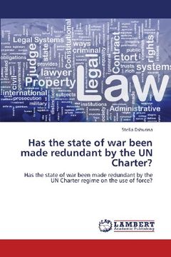 portada Has the state of war been made redundant by the UN Charter?