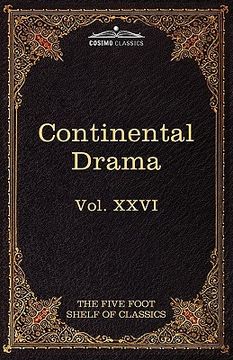 portada continental drama: the five foot shelf of classics, vol. xxvi (in 51 volumes)