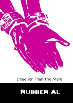 portada Deadlier Than the Male (en Inglés)
