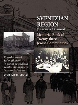 portada Memorial Book of the Sventzian Region - Part ii - Shoah: Memorial Book of Twenty - Three Destroyed Jewish Communities in the Svintzian Region (en Inglés)