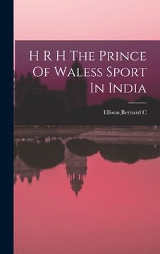 portada H R H The Prince Of Waless Sport In India (en Inglés)