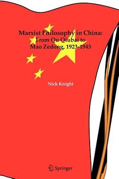 portada marxist philosophy in china: from qu qiubai to mao zedong, 1923-1945 (en Inglés)