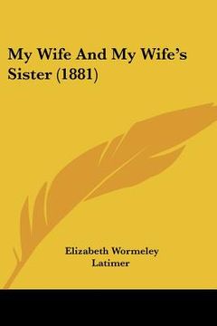 portada my wife and my wife's sister (1881) (in English)