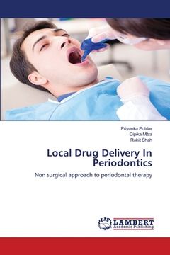 portada Local Drug Delivery In Periodontics (in English)