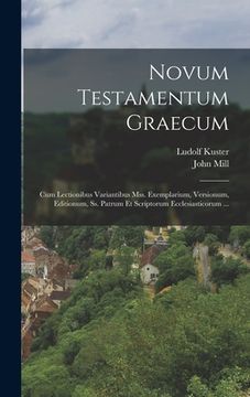 portada Novum Testamentum Graecum: Cum Lectionibus Variantibus Mss. Exemplarium, Versionum, Editionum, Ss. Patrum Et Scriptorum Ecclesiasticorum ...