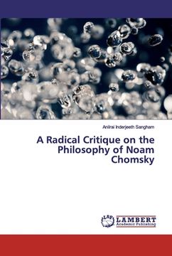 portada A Radical Critique on the Philosophy of Noam Chomsky (en Inglés)