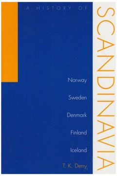 portada History of Scandinavia: Norway, Sweden, Denmark, Finland, and Iceland (en Inglés)